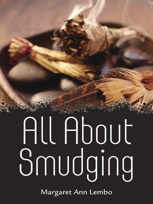Title details for All About Smudging by Margaret Ann Lembo - Available
